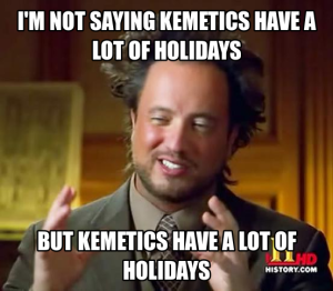 This is pretty damn accurate, if you ask any other Kemetic out there.